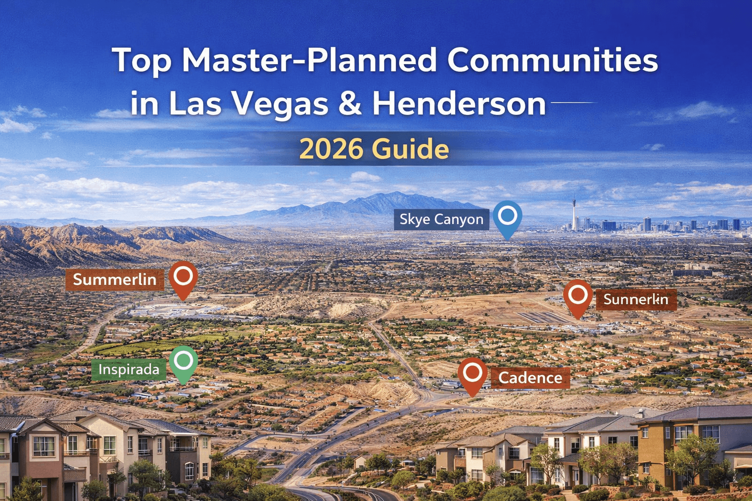 Top 5 Master-Planned Communities in Las Vegas and Henderson for 2026